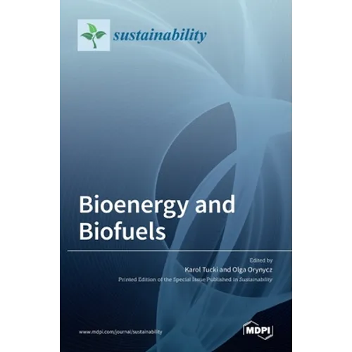 Bioenergy and Biofuels - Hardcover