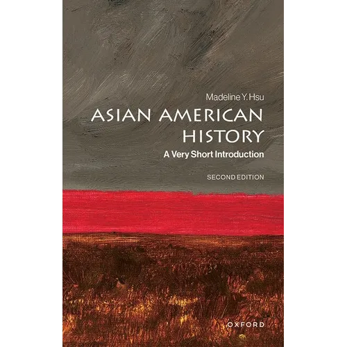 Asian American History: A Very Short Introduction - Paperback