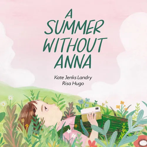 A Summer Without Anna - Hardcover