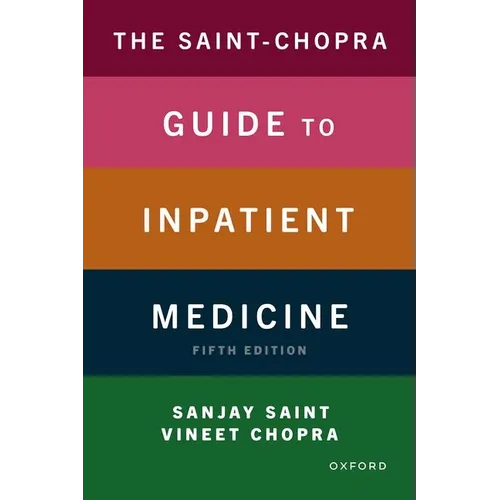 The Saint-Chopra Guide to Inpatient Medicine - Paperback