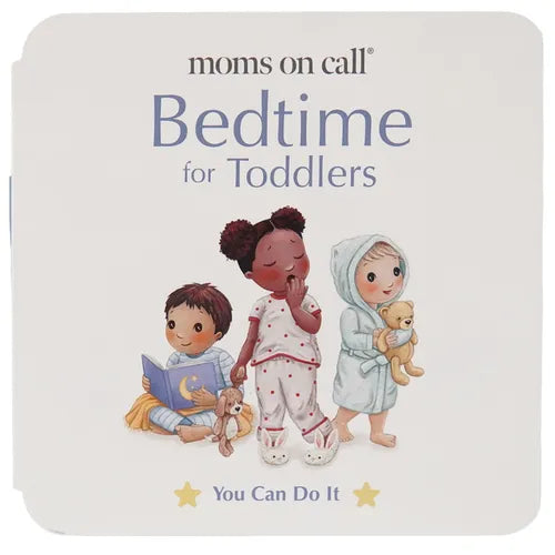 Moms on Call Bedtime for Toddlers - Board Book
