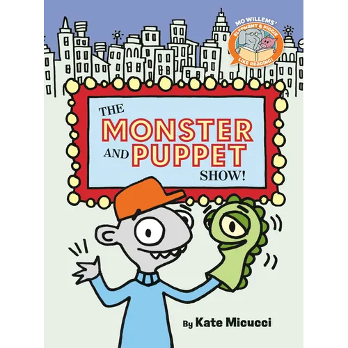 The Monster and Puppet Show!-Elephant & Piggie Like Reading! - Hardcover