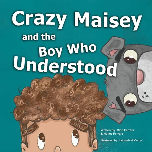 Crazy Maisey and the Boy Who Understood - Paperback