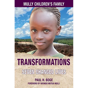 Mully Children's Family Transformations: The Charles Mulli Legacy - Paperback