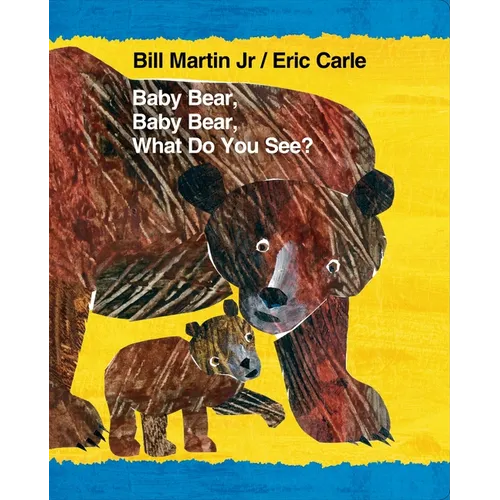 Baby Bear, Baby Bear, What Do You See?: Classic Lap Book - Board Book