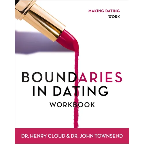Boundaries in Dating Workbook: Making Dating Work - Paperback