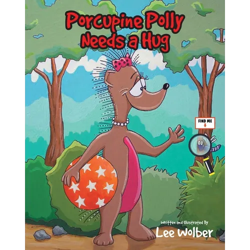 Porcupine Polly Needs a Hug - Paperback