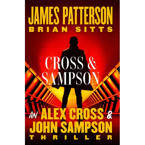 Cross and Sampson: An Alex Cross and John Sampson Thriller - Paperback