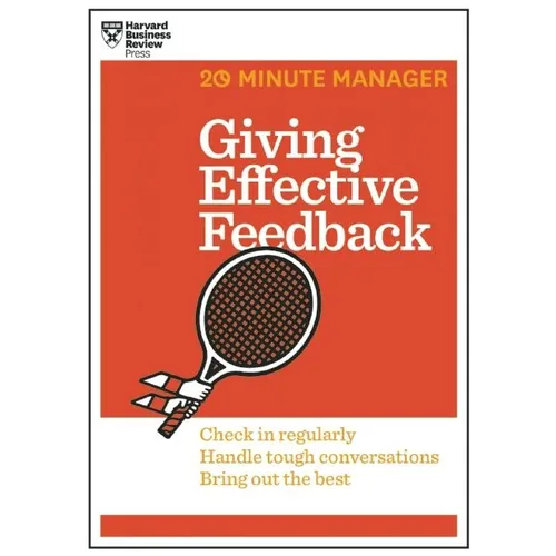 Giving Effective Feedback (HBR 20-Minute Manager Series) - Paperback