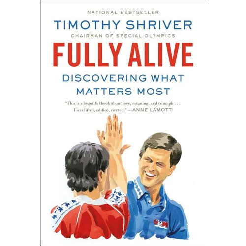 Fully Alive: Discovering What Matters Most - Paperback