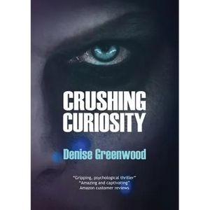 Crushing Curiosity - Paperback
