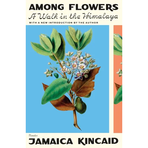 Among Flowers: A Walk in the Himalaya - Paperback