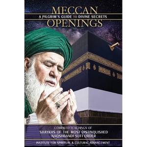 Meccan Openings: A Pilgrim's Guide to Divine Secrets - Paperback