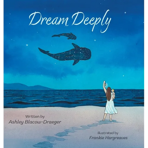 Dream Deeply - Hardcover