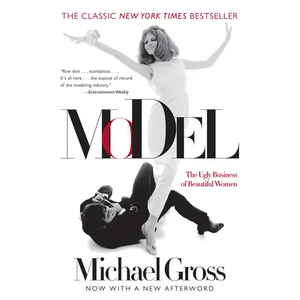 Model: The Ugly Business of Beautiful Women - Paperback