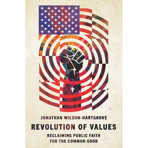 Revolution of Values: Reclaiming Public Faith for the Common Good - Paperback