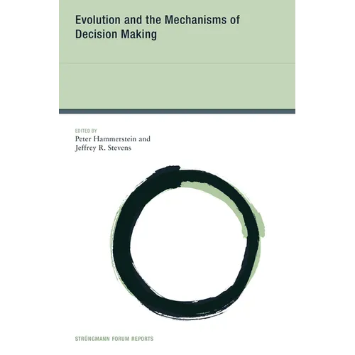 Evolution and the Mechanisms of Decision Making - Paperback