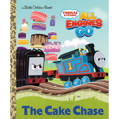 The Cake Chase (Thomas & Friends: All Engines Go) - Hardcover
