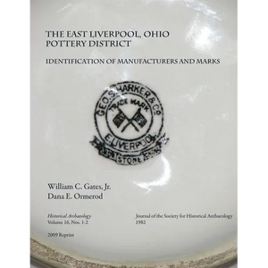 Identification of Manufacturers & Marks: Historical Archaeology Vol 16, Nos. 1-2 1982 (2010 reprint) - Paperback
