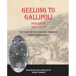 Geelong to Gallipoli and Back - Paperback