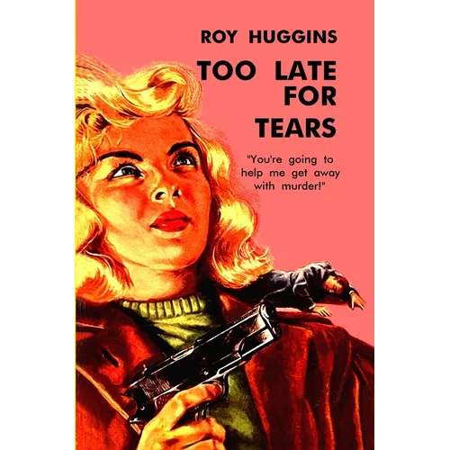 Too Late For Tears - Paperback