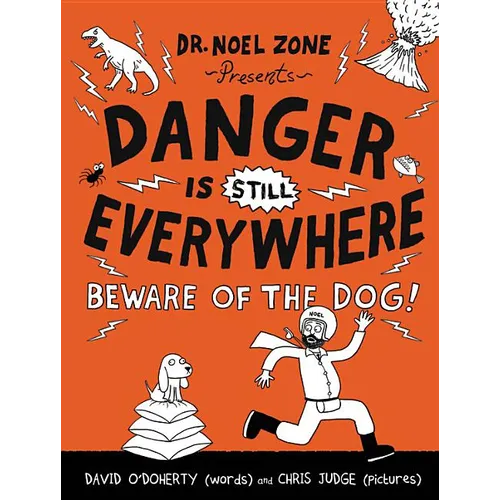 Danger Is Still Everywhere: Beware of the Dog! - Paperback