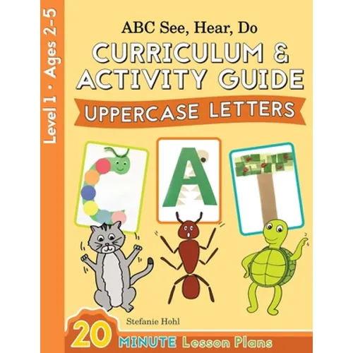 ABC See, Hear, Do Level 1: Curriculum & Activity Book, Uppercase Letters - Paperback