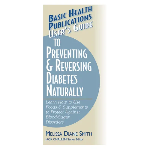 User's Guide to Preventing & Reversing Diabetes Naturally - Paperback