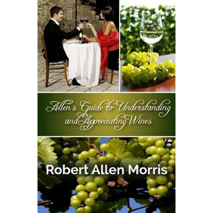 Allen's Guide to Understanding and Appreciating Wines - Paperback