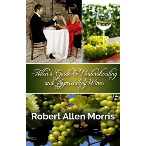 Allen's Guide to Understanding and Appreciating Wines - Paperback
