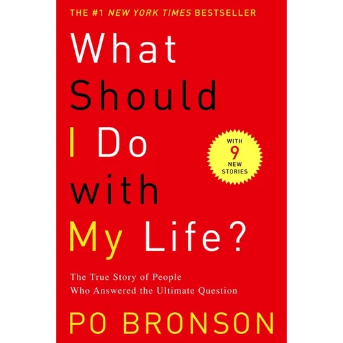 What Should I Do with My Life?: The True Story of People Who Answered the Ultimate Question - Paperback