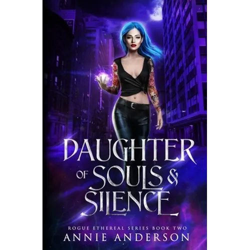 Daughter of Souls & Silence - Paperback