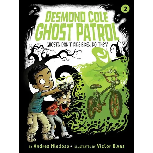 Ghosts Don't Ride Bikes, Do They? - Hardcover