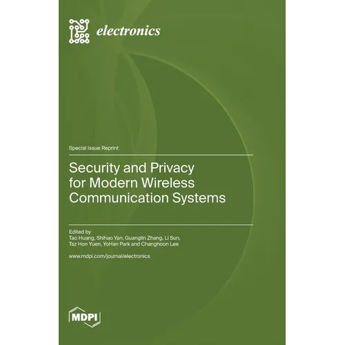 Security and Privacy for Modern Wireless Communication Systems - Hardcover