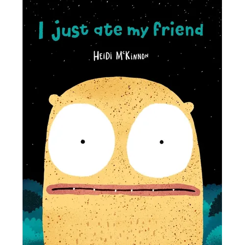 I Just Ate My Friend - Paperback