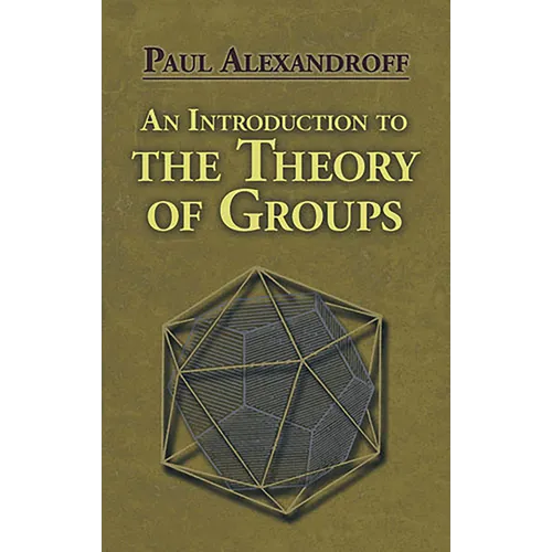 An Introduction to the Theory of Groups - Paperback