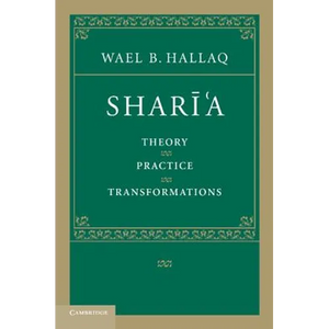 Shari'a: Theory, Practice, Transformations - Paperback