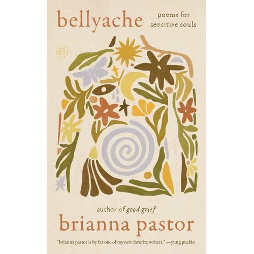 Bellyache: Poems for Sensitive Souls - Paperback