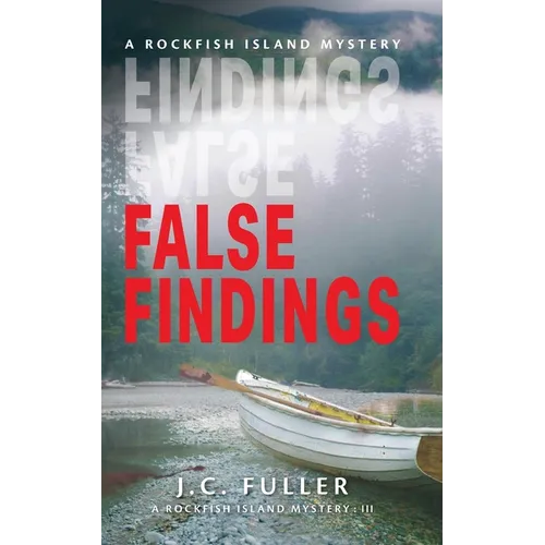 False Findings- A Rockfish Island Mystery: III - Paperback