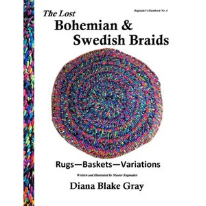 The Lost Bohemian and Swedish Braids: Rugs, Baskets, Variations - Paperback