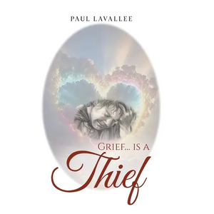 Grief...is a Thief - Hardcover