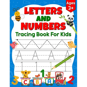 Letters and Numbers Tracing Book for Kids: Practice Alphabets, Numbers, Lines, Shapes, and More - Paperback