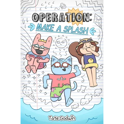 Operation: Make a Splash: Volume 2 - Hardcover