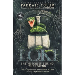 Loki-The Mischief Behind the Legend: Norse Myths from The Children of Odin - Paperback