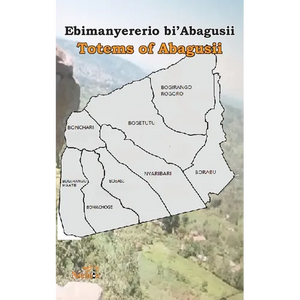 Ebimanyererio bi'Abagusii: Totems of Abagusii of Kenya - Paperback
