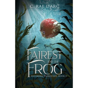 Fairest and the Frog: Fairytale Retelling of Snow-drop and Prince Paddock - Paperback