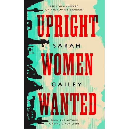 Upright Women Wanted - Hardcover