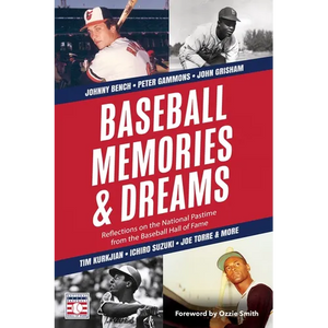 Baseball Memories & Dreams: Reflections on the National Pastime from the Baseball Hall of Fame - Hardcover