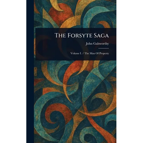 The Forsyte Saga - Hardcover