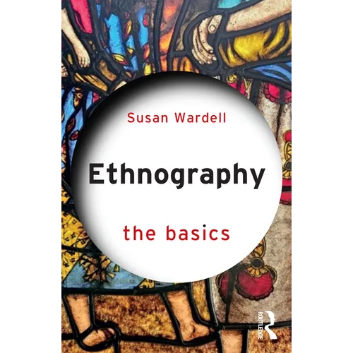 Ethnography: The Basics - Paperback